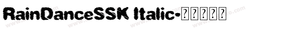 RainDanceSSK Italic字体转换